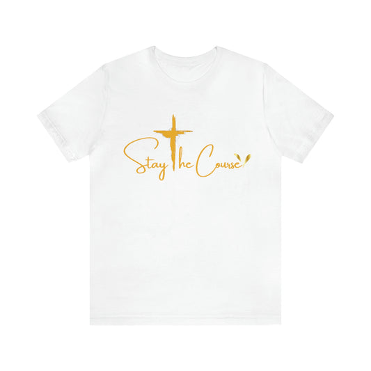 Stay The Course  Womens  Jersey Short Sleeve Tee