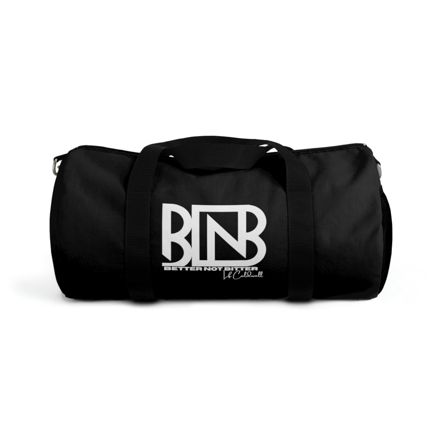 Better Not Bitter  Duffel Bag